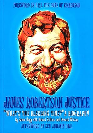 James Robertson Justice: What's the Bleeding Time?
