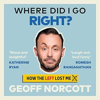 Where Did I Go Right? How the Left Lost Me