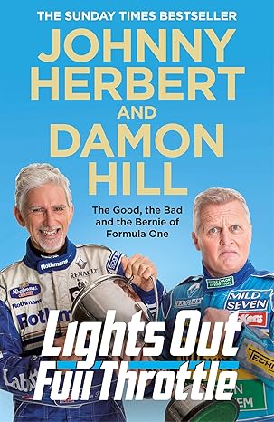 Lights Out, Full Throttle: The Good, the Bad & the Bernie of Formula One
