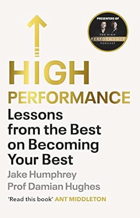 High Performance: Lessons From the Best on Becoming Your Best (2021)