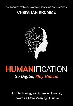HUMANIFICATION: Go Digital, Stay Human