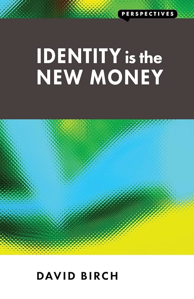 Identity Is The New Money