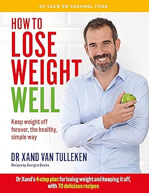 How to Lose Weight Well: Keep Weight Off Forever, the Healthy, Simple Way