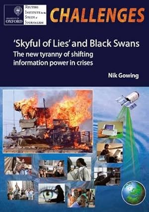 "Skyful of Lies" and Black Swans: The New Tyranny of Shifting Information Power in Crises