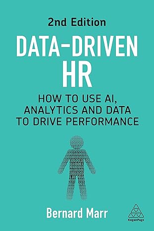 Data-Driven HR: How to Use AI, Analytics & Data to Drive Performance
