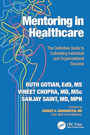 Mentoring in Healthcare: The Definitive Guide to Cultivating Individual & Organisational Success