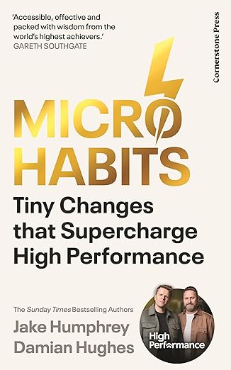 Micro-Habits: Tiny Changes That Supercharge High Performance