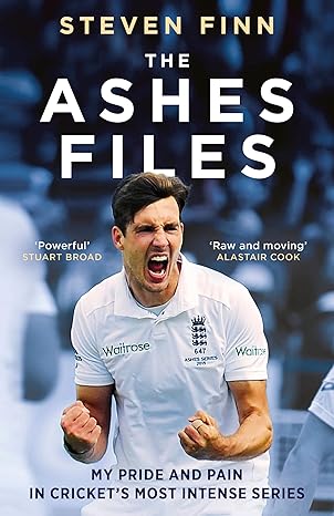 The Ashes Files: Inside Cricket’s Most Intense Series