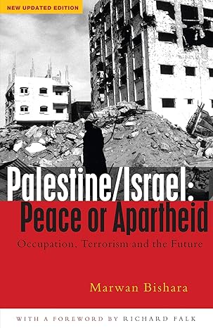 Palestine/Israel: Peace or Apartheid?: Occupation, Terrorism and the Future