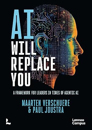 AI Will Replace You: A Framework for Leaders in Times of Agentic AI