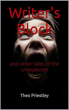 Writer's Block: and Other Tales of the Unexpected