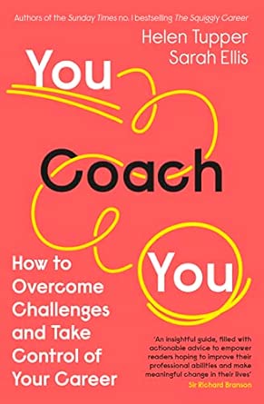 You Coach You: How to Overcome Challenges and Take Control of Your Career