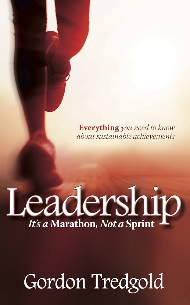 Leadership: It’s A Marathon, Not A Sprint