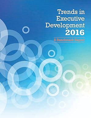 Trends in Executive Development 2016: A Benchmark Report