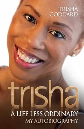 Trisha: A Life Less Ordinary - My Autobiography
