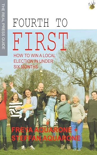 Fourth to First: How to win a local election in under six months