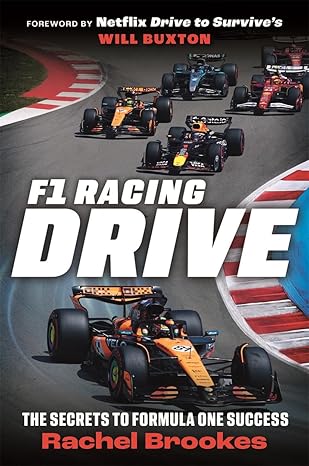 F1 Racing: Drive: The Secrets to Formula One Success