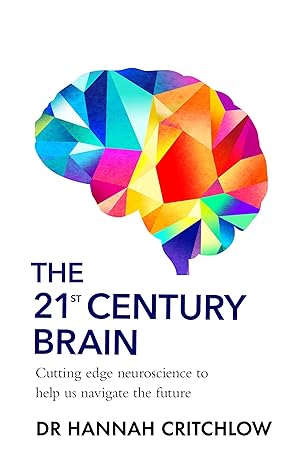 The 21st Century Brain: How to Future-Proof Your Mind in the Age of AI