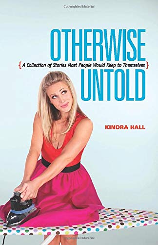  Otherwise Untold: A Collection of Stories Most People Would Keep to Themselves