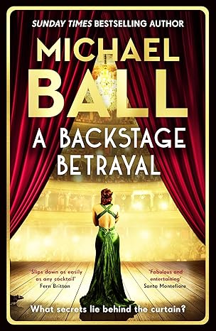A Backstage Betrayal: The new novel from the West End legend (The Empire)