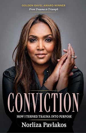 Conviction: How I Turned Trauma Into Purpose