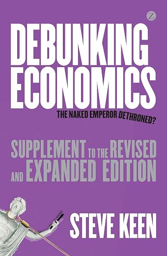 Debunking Economics: The Naked Emperor Dethroned?