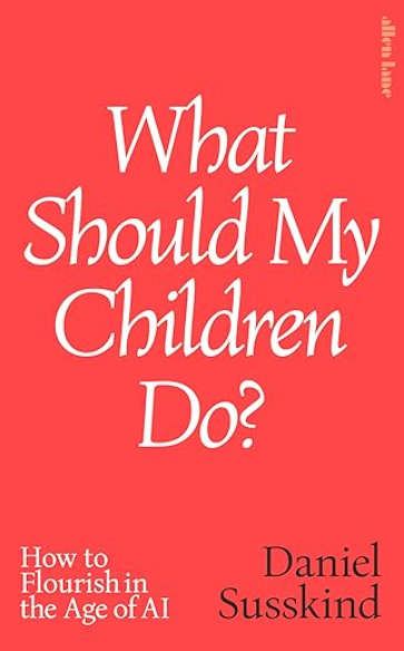 What Should My Children Do?