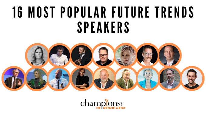 The 16 Most Popular Future Trends Keynote Speakers to Hire via Champions Speakers