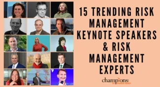 The 15 Trending Risk Management Keynote Speakers to Hire