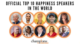 The Official Top 10 Happiness Speakers in the World to hire via Champions Speakers