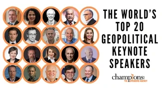 An image of The World’s Top 20 Geopolitical Keynote Speakers to hire via Champions Speakers