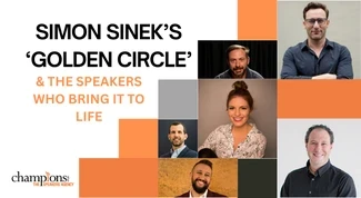 Simon Sinek's 'Golden Circle' & The Speakers Who Bring it To Life