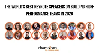 The World’s Best Keynote Speakers on Building High-Performance Teams in 2026